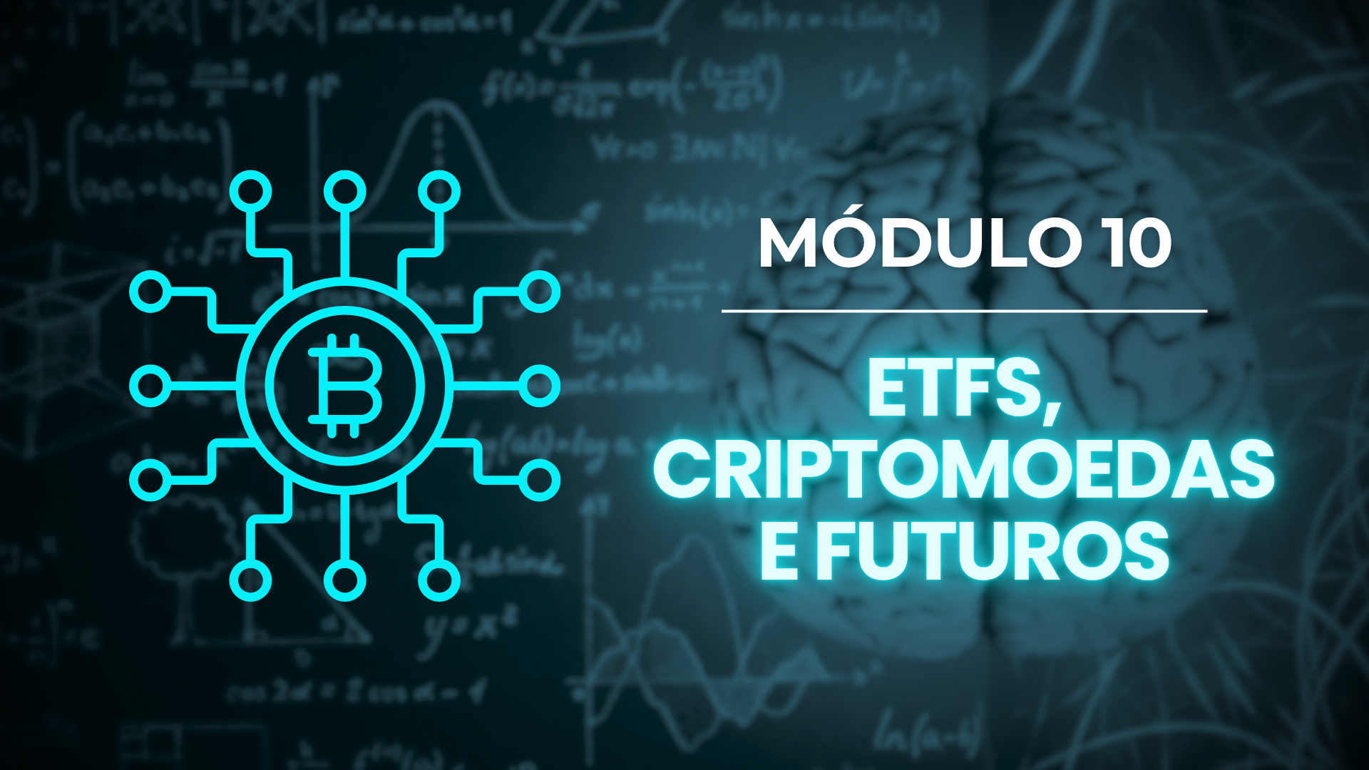 Imagem ilustrativa do módulo: ETFs, Cripto e Futuros
